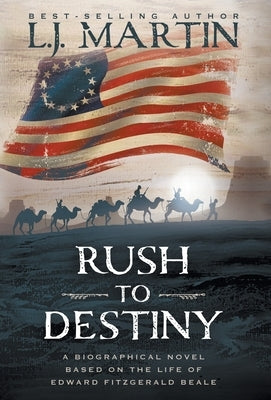 Rush to Destiny by Martin, L. J.