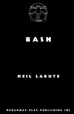 Bash by Labute, Neil