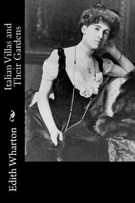 Italian Villas and Their Gardens Paperback Createspace Independent Publishing Platform