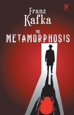 The Metamorphosis by Kafka, Franz