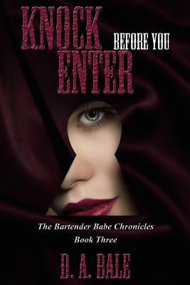 Knock Before You Enter Paperback Createspace Independent Publishing Platform