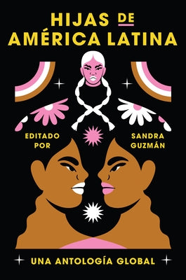 Daughters of Latin America \ Hijas de América Latina (Spanish Edition): Una Antología Global by Guzman, Sandra