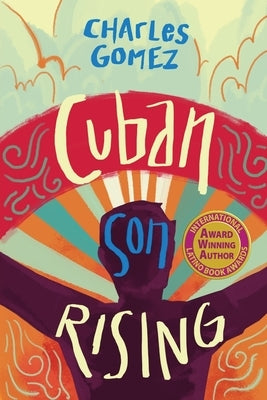 Cuban Son Rising by Gomez, Charles