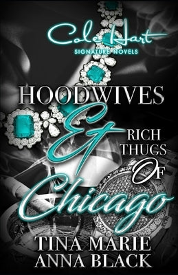 Hoodwives & Rich Thugs of Chicago Paperback Independently Published