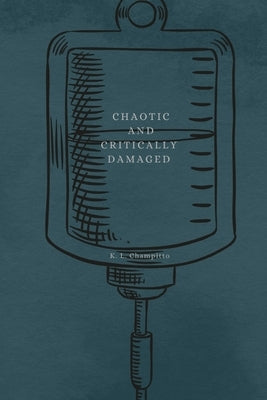 Chaotic and Critically Damaged Paperback Nymeria Publishing
