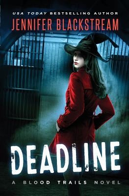 Deadline by Blackstream, Jennifer