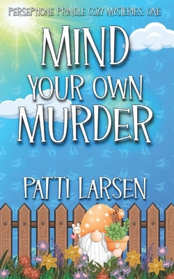 Mind Your Own Murder Paperback Mayhem and Murder, Ink