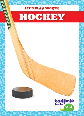Hockey Paperback Tadpole Books