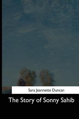 The Story of Sonny Sahib Paperback Createspace Independent Publishing Platform