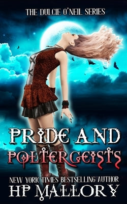 Pride and Poltergeists by Mallory, Hp