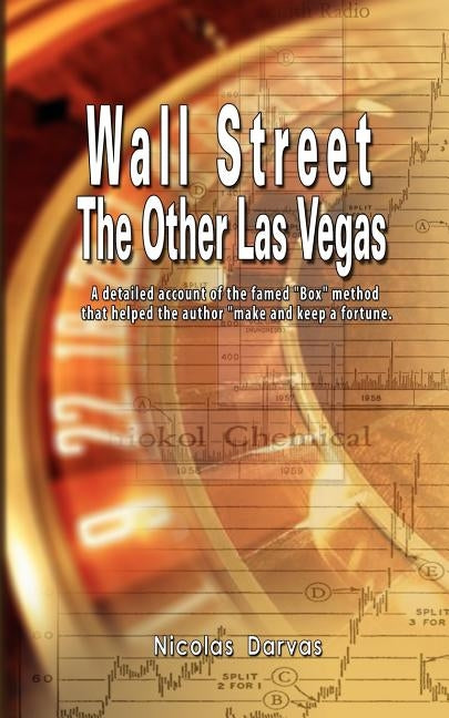 Wall Street: The Other Las Vegas by Nicolas Darvas (the author of How I Made $2,000,000 In The Stock Market) by Darvas, Nicolas