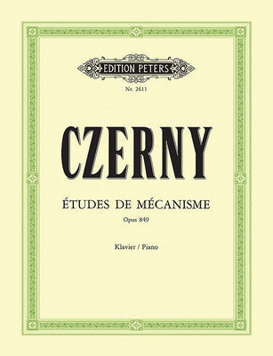 30 Études de Mécanisme (Preliminary School of Velocity) Op. 849 for Piano: Preliminary Studies to the School of Velocity by Czerny, Carl