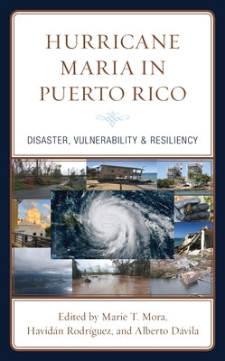 Hurricane Maria in Puerto Rico: Disaster, Vulnerability & Resiliency Paperback Lexington Books