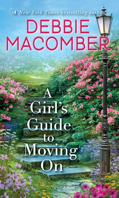A Girl's Guide to Moving on by Macomber, Debbie