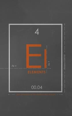 Elements: Four Priorities of the Modern Day Disciple by Foster, Paul, Jr.