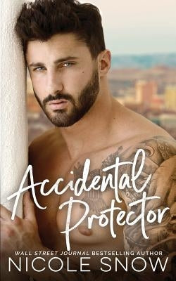 Accidental Protector: A Marriage Mistake Romance Paperback Createspace Independent Publishing Platform