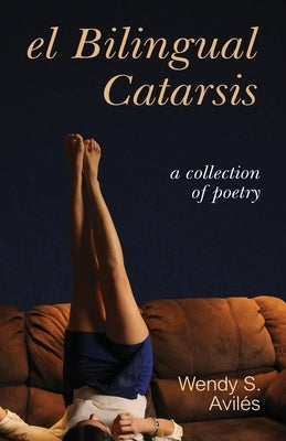 El Bilingual Catarsis Paperback New Degree Press