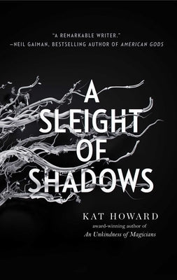 A Sleight of Shadows by Howard, Kat