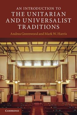 Paperback book titled "An Introduction to the Unitarian and Universalist Traditions" by Cambridge University Press, with cover image visible.