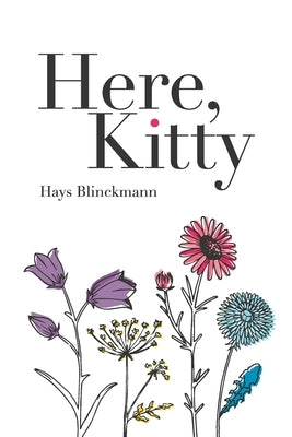 Here, Kitty Paperback Independently Published