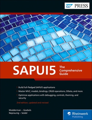 Sapui5: The Comprehensive Guide by Modderman, Paul