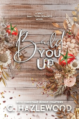Build You Up Paperback Independently Published