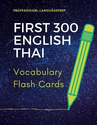 First 300 English Thai Vocabulary Flash Cards: Learning Full Basic Vocabulary builder with big flashcards games for beginners to advanced level, kids by Languageprep, Professioanl