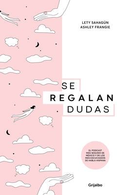 Se Regalan Dudas / They're Giving Away Doubts by Frangie, Ashley