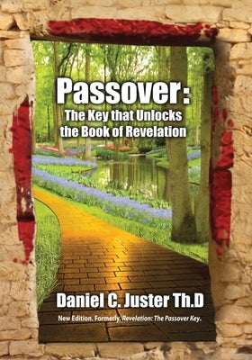 Passover: The Key That Unlocks the Book of Revelation Paperback Messianic Jewish Publishers