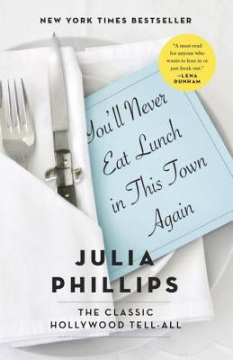 You'll Never Eat Lunch in This Town Again Paperback Random House Trade