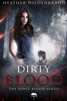 Dirty Blood Paperback Createspace Independent Publishing Platform