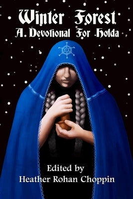 Winter Forest: A Devotional for Holda Paperback Asphodel Press.