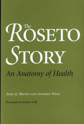 The Roseto Story: An Anatomy of Health Paperback University of Oklahoma Press