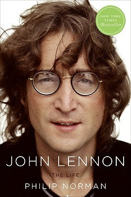 John Lennon: The Life by Norman, Philip