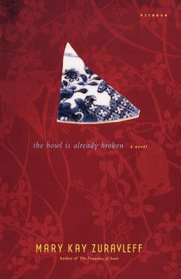 The Bowl Is Already Broken Paperback Picador USA