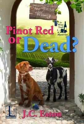 Pinot Red or Dead? Paperback Kensington Publishing Corporation