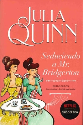 Bridgerton 4 - Seduciendo a Mr. Bridgerton -V3* by Quinn, Julia