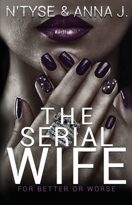 The Serial Wife by Anna J