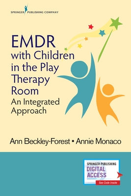 EMDR With Children in the Play Therapy Room by Beckley-Forest, Ann