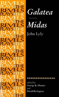 Galatea and Midas: John Lyly by Hunter, George