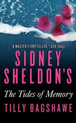 Sidney Sheldon's the Tides of Memory by Sheldon, Sidney