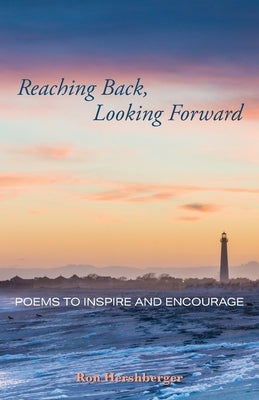 Reaching Back, Looking Forward: Poems to Inspire and Encourage Paperback Gatekeeper Press
