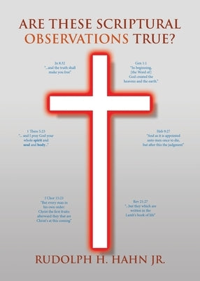 Are These Scriptural Observations True? Paperback Christian Faith Publishing, Inc