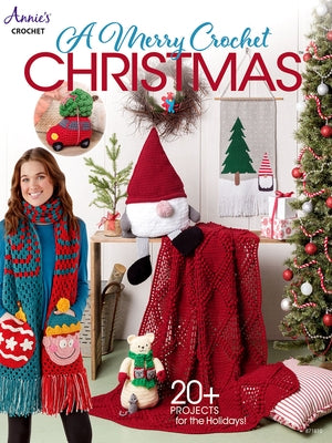 A Merry Crochet Christmas by Annie's