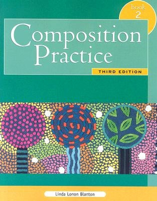 Composition Practice 2 by Blanton, Linda Lonon