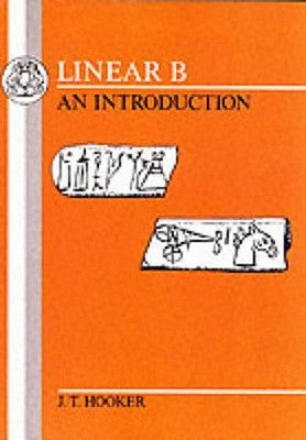 Linear B: An Introduction by Hooker, J.