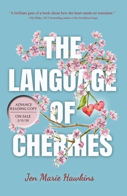 The Language of Cherries Paperback Owl Hollow Press, LLC