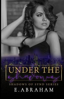 Under the Shadows Paperback Emilia Abraham Publishing