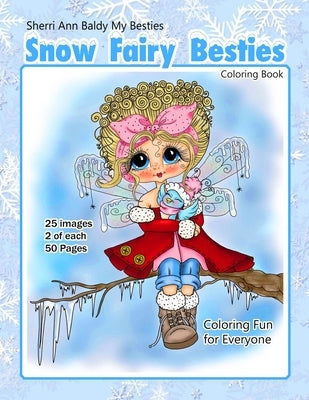 Sherri Ann Baldy My Besties Snow Fairy Besties Coloring Book by Baldy, Sherri Ann