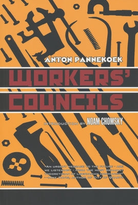 Workers' Councils Paperback AK Press